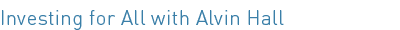 Investing for All with Alvin Hall